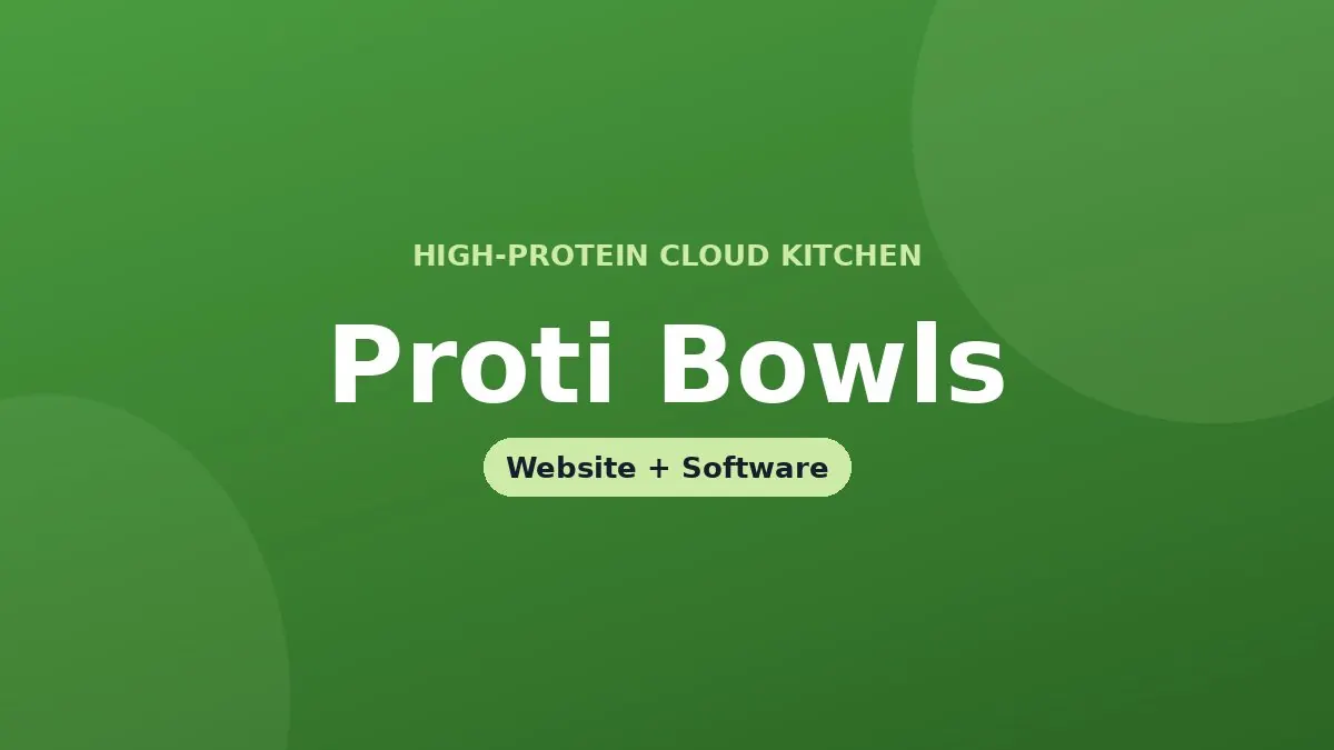 Proti Bowls — website and custom software project by ByteHarvest